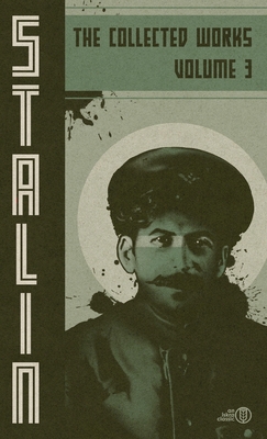 Collected Works of Josef Stalin: Volume 3 B0DSHKJ8M7 Book Cover