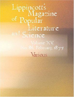 Lippincott's Magazine of Popular Literature and... [Large Print] 1426482213 Book Cover