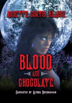 Blood and Chocolate B000WTKDF6 Book Cover