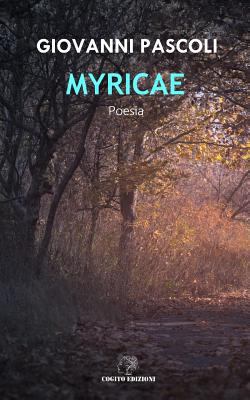 Myricae [Italian] 1790169763 Book Cover