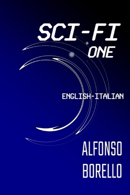 Sci-Fi One: English-Italian 1672611903 Book Cover