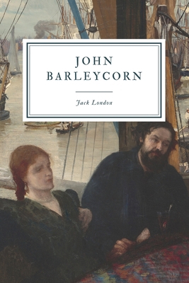 John Barleycorn 1691615706 Book Cover