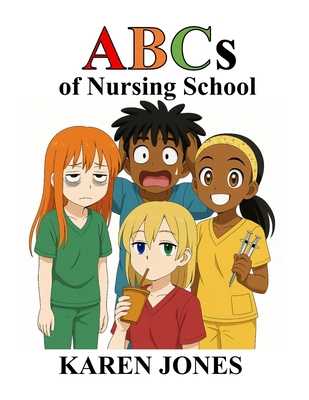 ABCs of Nursing School B0G14C6X9W Book Cover