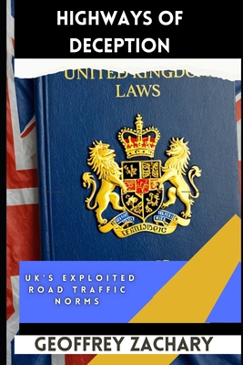 Highways of Deception: UK's Explioited Road Tra... B0D9FG6F9P Book Cover