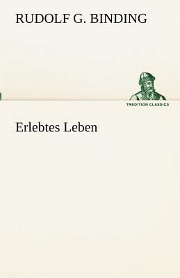 Erlebtes Leben [German] 3842488564 Book Cover