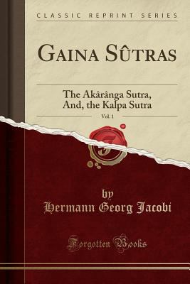 Gaina S?tras, Vol. 1: The ?k?r?nga Sutra, And, ... 1331898269 Book Cover