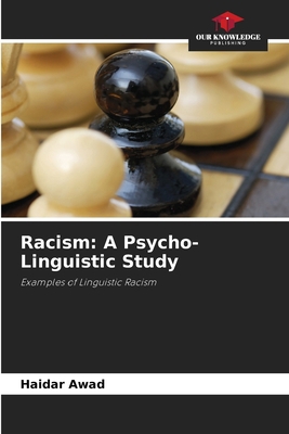 Racism: A Psycho-Linguistic Study 6209106528 Book Cover