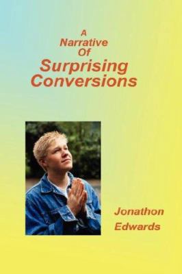 Narrative of Suprising Conversions 1589603745 Book Cover