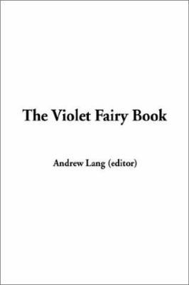 The Violet Fairy Book 1404341463 Book Cover