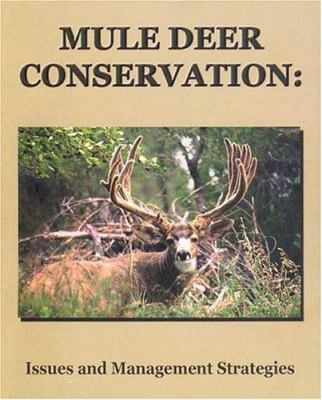Mule Deer Conservation: Issues and Management S... 0974241504 Book Cover