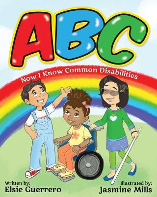 ABC: Now I Know Common Disabilities 1948282526 Book Cover