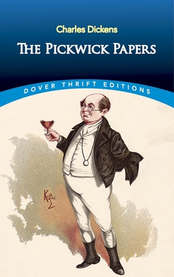 The Pickwick Papers 0486817741 Book Cover