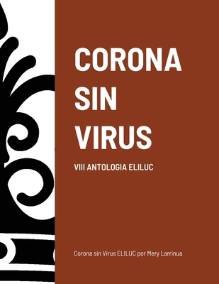 Corona Sin Virus [Spanish] B09FZ7BBHY Book Cover