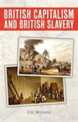 British Capitalism and British Slavery 1937306046 Book Cover