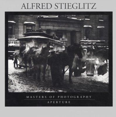 Alfred Stieglitz: Masters of Photography Series 0893817457 Book Cover