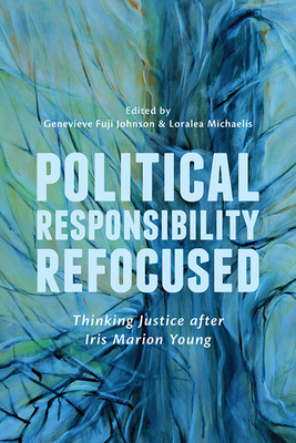 Political Responsibility Refocused: Thinking Ju... 1442614420 Book Cover