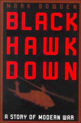 Black Hawk Down: A Story of Modern War [Large Print] 0783889836 Book Cover
