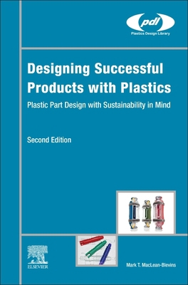 Designing Successful Products with Plastics: Pl... 0443161143 Book Cover