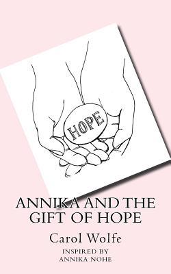 Annika and the Gift of Hope 153059085X Book Cover