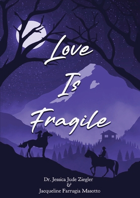 Love Is Fragile 1968000488 Book Cover