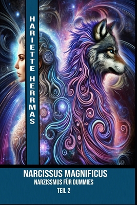 Narcissus Magnificus: Narzissmus für Dummies - ... [German] B0DNF1MJZT Book Cover