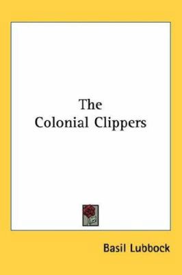 The Colonial Clippers 1432625128 Book Cover