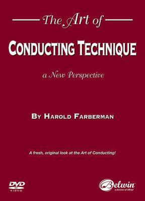 The Art of Conducting Technique: A New Perspective 0739062875 Book Cover