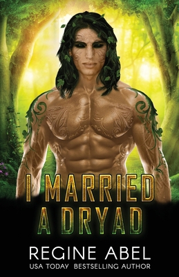 I Married A Dryad 1998857743 Book Cover