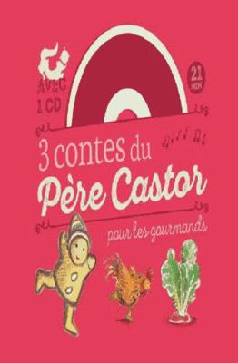 3 contes du Père Castor pour les gourmands [French] 2081271796 Book Cover