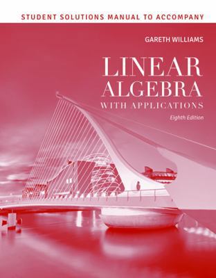 Student Solutions Manual to Accompany Linear Al... 144968792X Book Cover