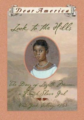 Look to the Hills: The Diary of Lozette Moreau,... 0439210380 Book Cover