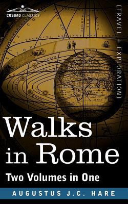 Walks in Rome (Two Volumes in One) 161640552X Book Cover
