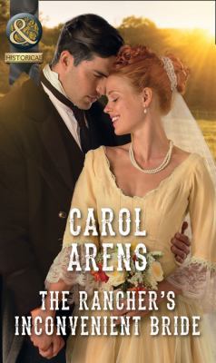 The Rancher's Inconvenient Bride 0263926230 Book Cover