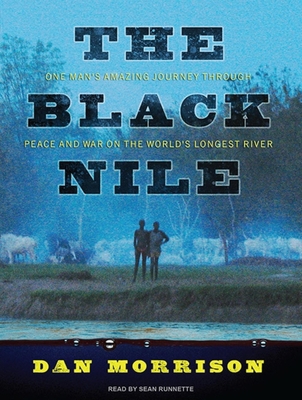 The Black Nile: One Man's Amazing Journey Throu... 1400145899 Book Cover