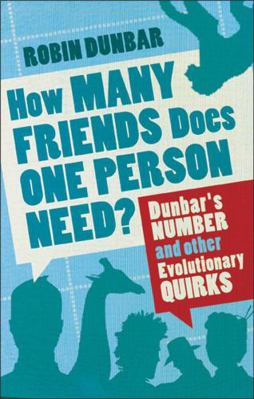 How Many Friends Does One Person Need?: Dunbar'... 0571253431 Book Cover