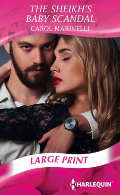 The Sheikh's Baby Scandal [Large Print] 0263070476 Book Cover
