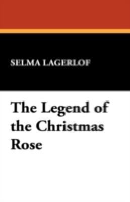 The Legend of the Christmas Rose 1434472868 Book Cover