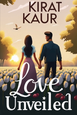 Love Unveiled B0CK3K9DQ9 Book Cover