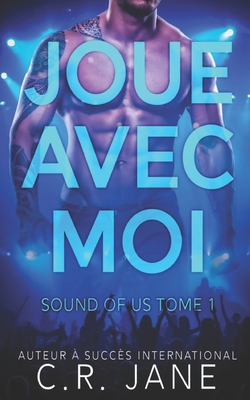 Joue Avec Moi: Sound of Us Tome 1 [French]            Book Cover