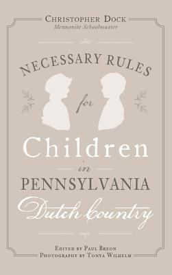 Necessary Rules for Children in Pennsylvania Du... 1540202615 Book Cover