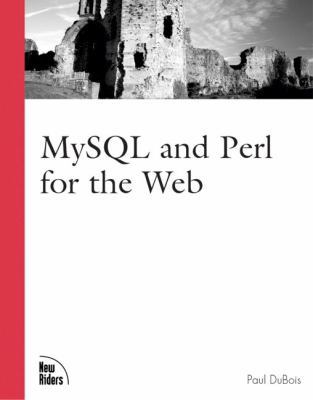 MySQL & Perl for the Web 0735710546 Book Cover