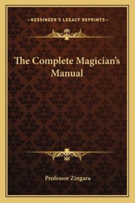 The Complete Magician's Manual 1163196169 Book Cover