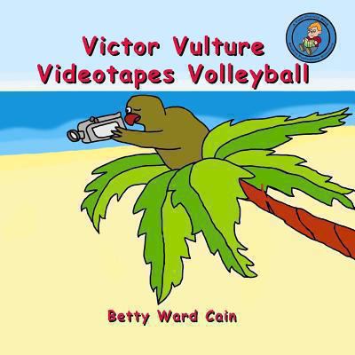 Victor Vulture Videotapes Volleyball 1480204749 Book Cover