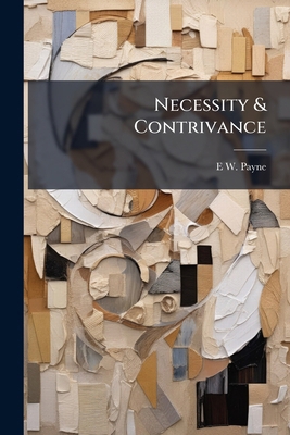 Necessity & Contrivance 1024579921 Book Cover