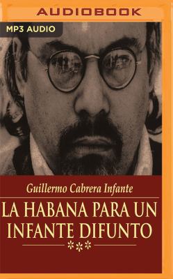 La Habana Para Un Infante Difunto [Spanish] 1543657362 Book Cover