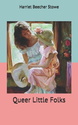 Queer Little Folks 1671539125 Book Cover