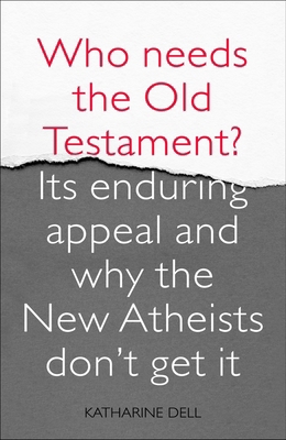 Who Needs the Old Testament?: Its Enduring Appe... 0281065047 Book Cover