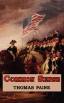 Common Sense - Originally Published as a Series... 1604501537 Book Cover