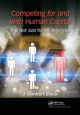Competing for and with Human Capital: It Is Not... 1032177977 Book Cover