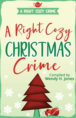 A Right Cozy Christmas Crime 1913372073 Book Cover